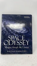 Load image into Gallery viewer, Space Odyssey Voyaging Through The Cosmos By William Harwood Hardcover Book