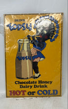 Load image into Gallery viewer, Desperate Sign Co. Topsy Chocolate Honey Dairy Drink Hot Or Cold Metal Tin Sign
